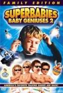 Superbabies: Baby Geniuses 2