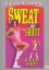 Sweat & Shout: An Aerobic Workout